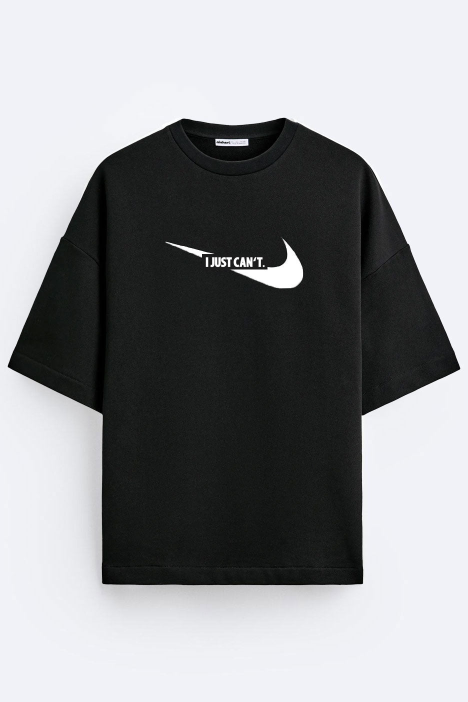 I Just Cant - Over-sized Tee - Black